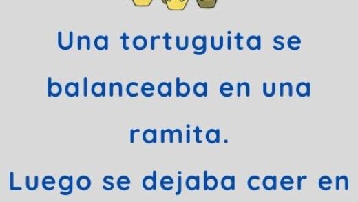 Una tortuguita se balanceaba en una ramita