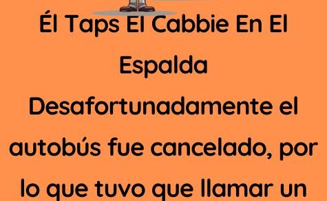 Él Taps El Cabbie En El Espalda