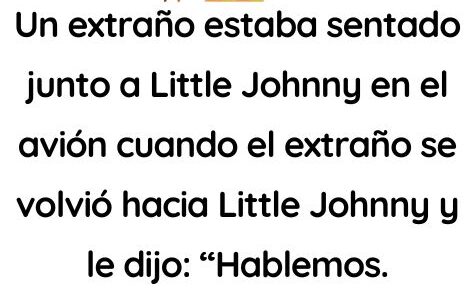 Un extrano estaba sentado al lado del pequeno Johnny